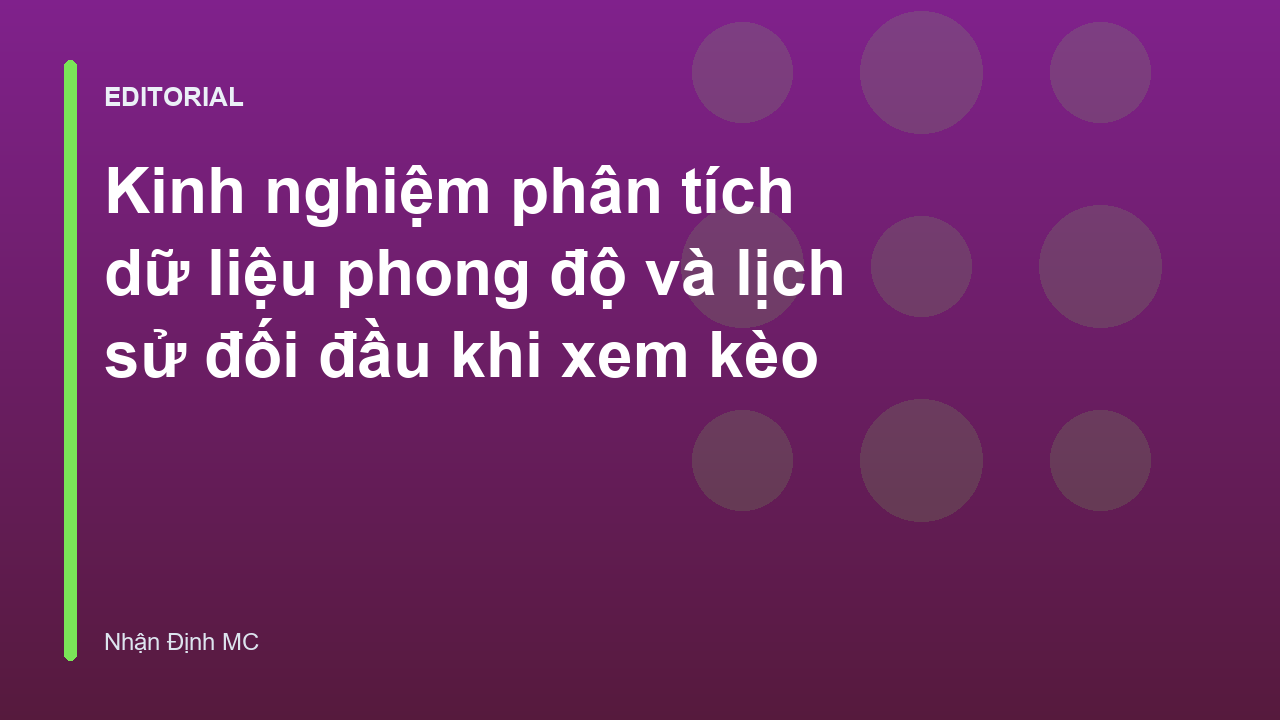 Phân tích dữ liệu bóng đá và phong độ đội bóng