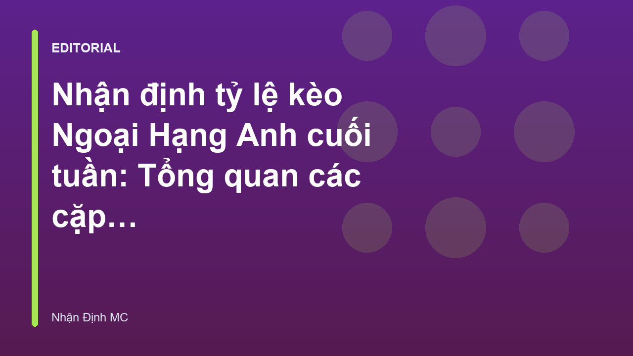Phân tích trận đấu Ngoại Hạng Anh